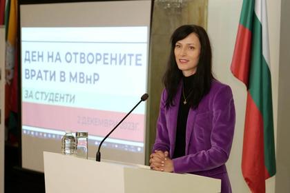 Deputy Prime Minister and Foreign Minister Mariya Gabriel to the students at the Open Day at the Ministry of Foreign Affairs: Bulgaria and the Ministry of Foreign Affairs want you We need your ideas, energy, critical thinking, vision for the present and the future