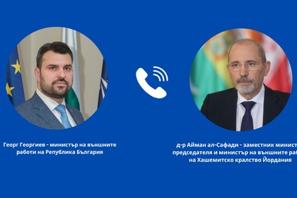 Georg Georgiev held conversations with the Deputy Prime Minister and Minister of Foreign Affairs of the Hashemite Kingdom of Jordan