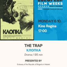 Helsinki European Film Weeks 2025 - Screening of the Bulgarian film "The Trap"